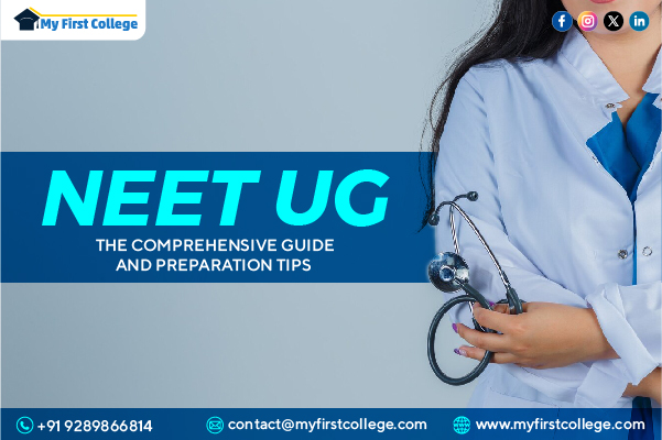 NEET UG: The Comprehensive Guide and Preparation Tips