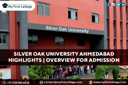 Silver Oak University Ahmedabad - Highlights and Overview for Admission