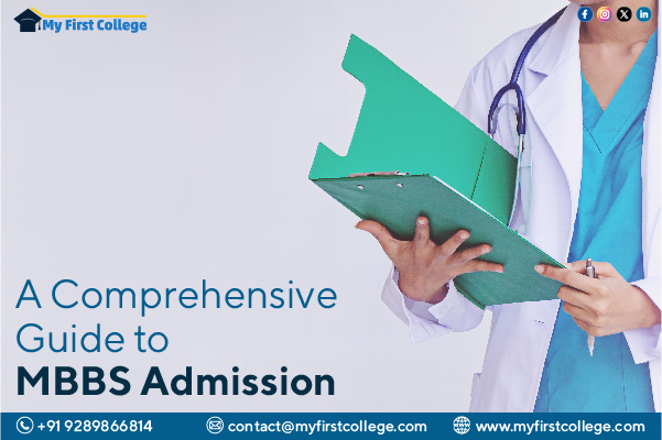 A Comprehensive Guide to MBBS Admission