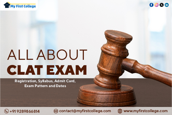 All About CLAT Exam: Registration, Syllabus, Admit Card, Exam Pattern and Dates