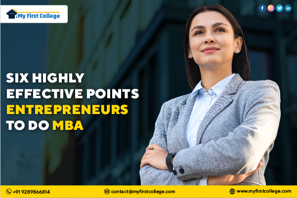 Six Highly Effective Points for Entrepreneurs to Do MBA