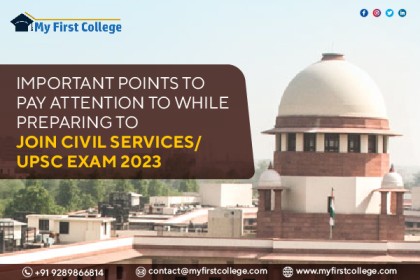 Important Points to pay attention to while preparing to join UPSC Civil Services Exam 2023